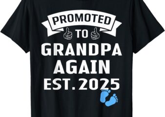 Promoted Grandpa Again It’s A Boy 2025 Baby Announcement T-Shirt