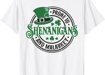 Prone To Shenanigans And Malarkey Funny St Patricks Day Boys T-Shirt