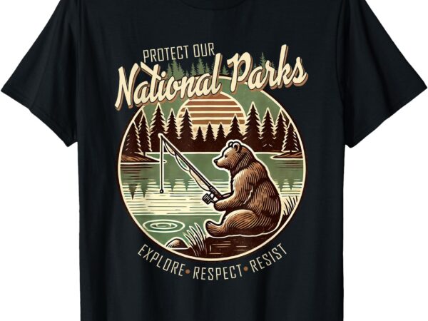 Protect our national parks parks not profits statement t-shirt