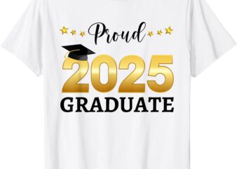 Proud 2025 Graduate Graduating Class Of 2025 T-Shirt