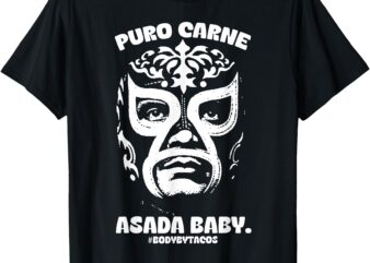 Puro Carne Asada Baby T-Shirt