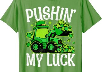 Pushing My Luck Tractor St Patricks Day Boys Toddler Kids T-Shirt