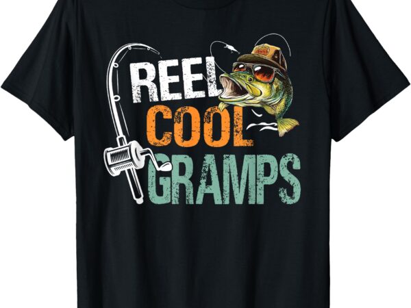 Reel cool gramps fishing gramps birthday vintage t-shirt