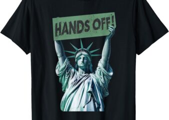 Resist And Protest Shirt Hands Off Statue of Liberty T-Shirt