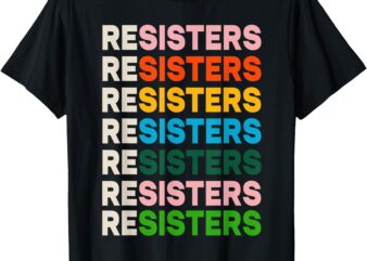 Resisters Funny Tees T-Shirt