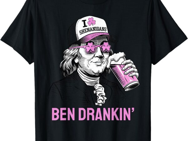 Retro ben drankin irish ben franklin saint patricks day t-shirt