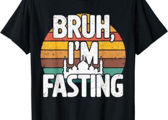 Retro Ramadan Karem Bruh I’m Fasting Ramadan Mubarak Islamic T-Shirt