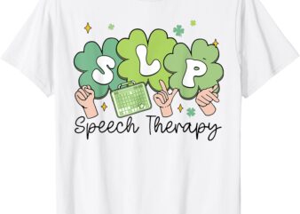 SLP St Patrick’s Day Speech Language Pathologist Therapy T-Shirt