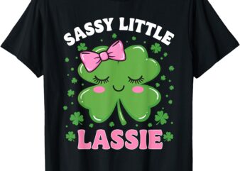 Sassy Little Lassy Kids Irish Outfit Girls St Patricks Day T-Shirt