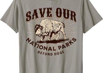 Save Our National Parks Defund DOGE Resist Bison ALT US T-Shirt