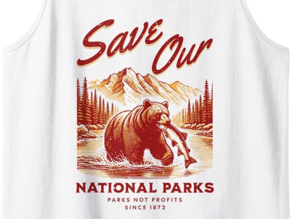 Save our national parks tank top t shirt template vector