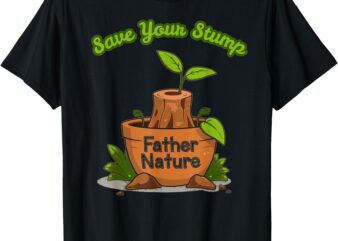 Save Your Stump T-Shirt