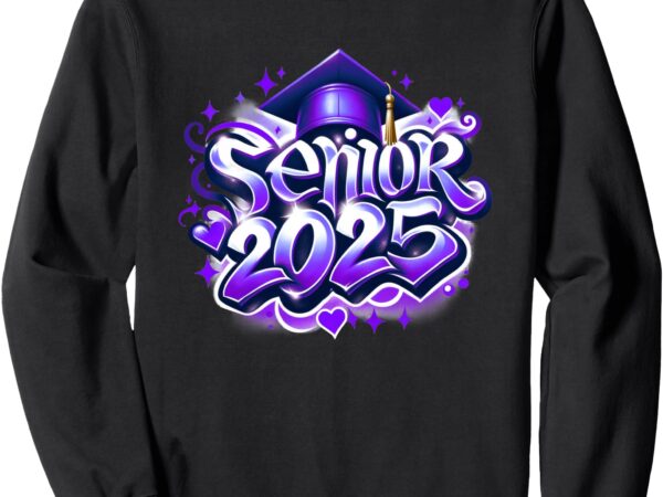 Senior 2025 graffiti purple graduation class of 2025 sweatshirt