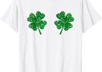 Shamrocks Boobs Irish St Patricks Day Clover Women Girl Cute T-Shirt