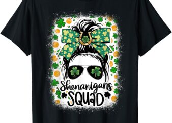 Shenanigans Squad St. Patricks Day Women Girls Messy Bun T-Shirt