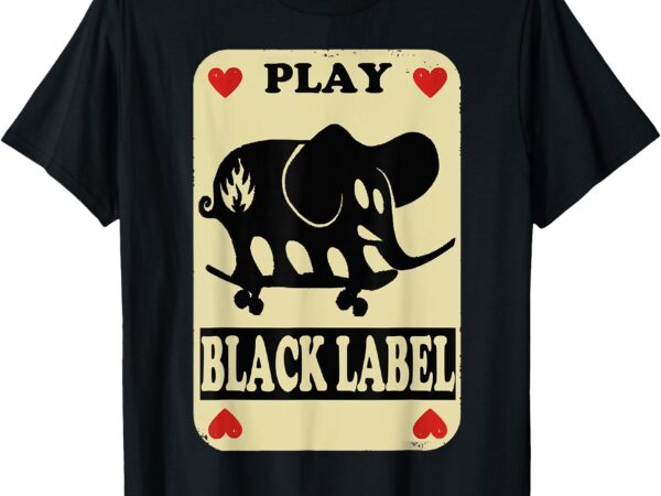 Skater play funny black labels elephant skateboards tarots t-shirt