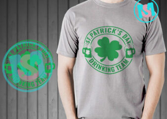 St Patricks Day Drinking Team SVG, St.Patrick’s day SVG, Irish Day SVG