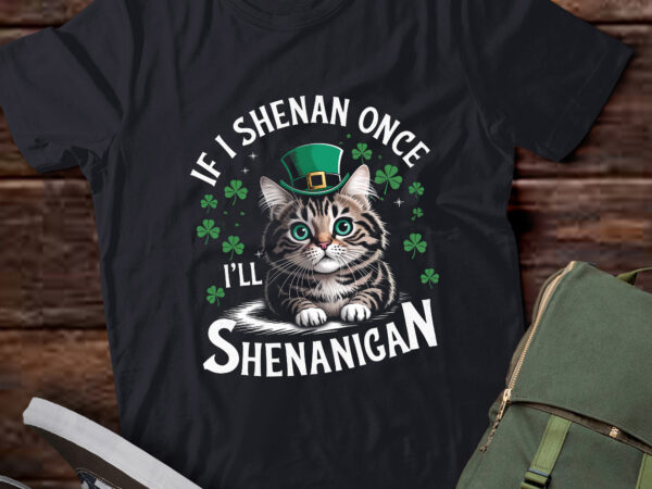 St patricks day if i shenan once i’ll shenanigan funny cat pa111 t shirt template vector