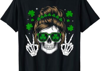 St Patrick’s Day Skull Messy Bun Shamrocks For Women & Girls T-Shirt