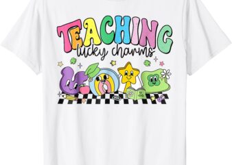 St Patricks Day Teacher Shirt Teaching Lucky Charm T-Shirt