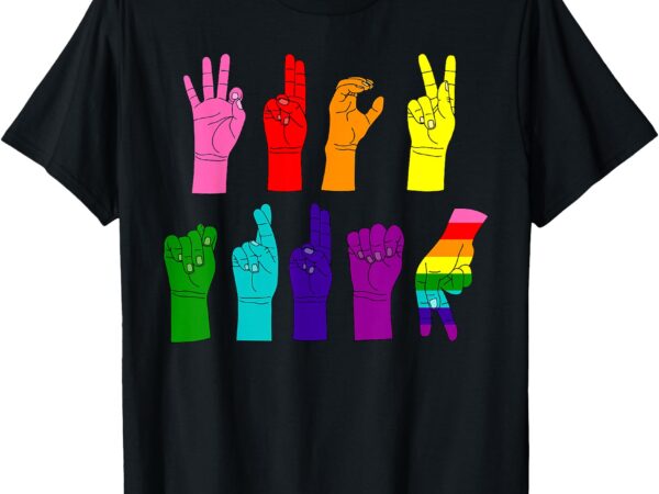 Subtle anti-trump asl sign language lgbtq+ resist protest t-shirt