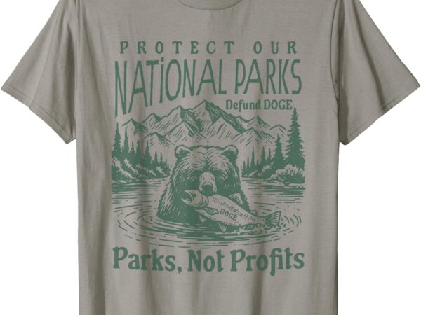 Support national parks defund doge parks not profits t-shirt