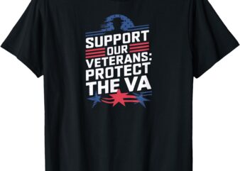 Support Veterans And The VA T-Shirt