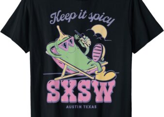 Sxsw Keep It Spicy Austin Texas T-Shirt