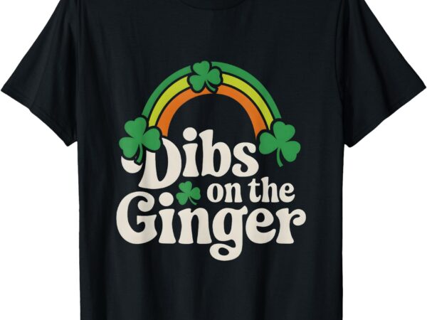 Dibs on the ginger t-shirt