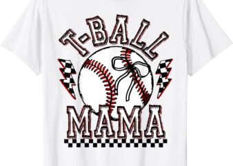 T-ball Mama Mom Funny Mother’s Day Coquette Tee-Ball Womens T-Shirt