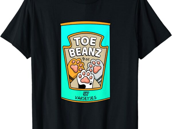 Toe beanz! super cute cat paws beans funny cat lovers t-shirt