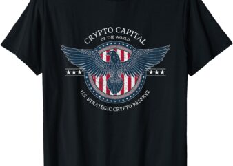 Trump Crypto Capital U.S. Strategic Crypto Reserve T-Shirt