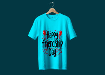 Happy Friendship Day Typography T-Shirt Design