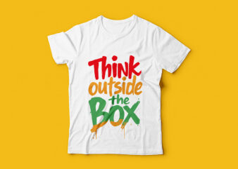 Think Outside The Box Typography T-Shirt Design