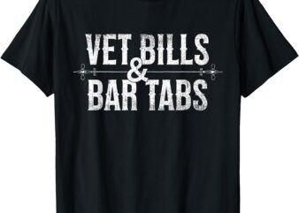 Vet Bills And Bar Tabs Funny Vintage Horse Lovers T-Shirt