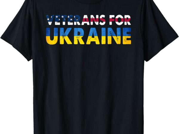 Veterans for ukraine zelensky ukrainian flag t-shirt