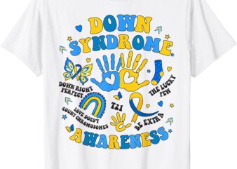 World Down Syndrome Awareness Day 321 Down Right Perfect T21 T-Shirt