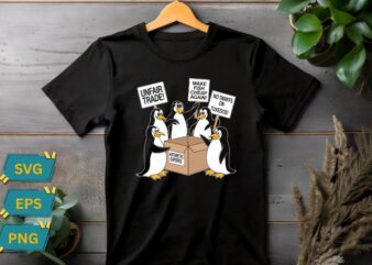 Penguins Protest Against Tariffs Funny Penguin Tariff T-Shirt design SVG