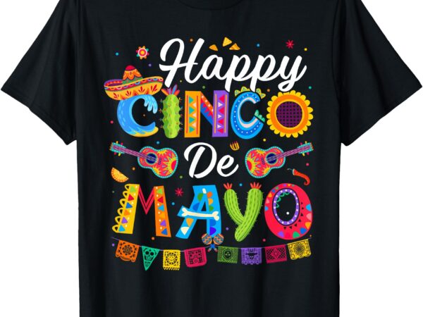 Happy cinco de mayo shirts men women kids mexican fiesta t-shirt