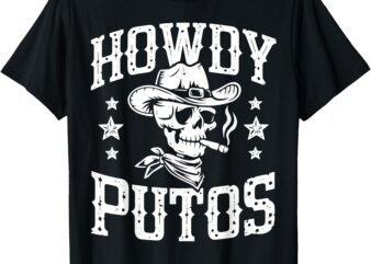 Howdy Putos Vintage Western Cowboy Skull T-Shirt