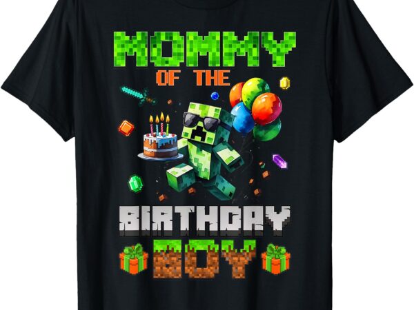 Mom of the birthday boy party video gamer pixel number t-shirt