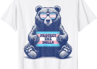 Protect The Dolls Shirt Protect The Dolls For Men Women T-Shirt