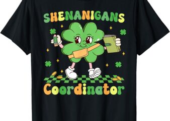 Shenanigans Coordinator St Patricks Day Shamrock Teacher T-Shirt