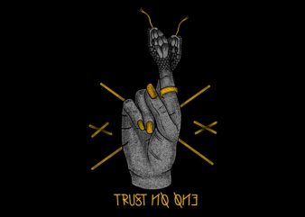 Trust no one buy t shirt design artwork