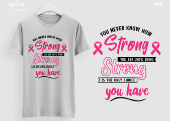 Breast Cancer Awareness SVG,You Never Know How Strong You Are