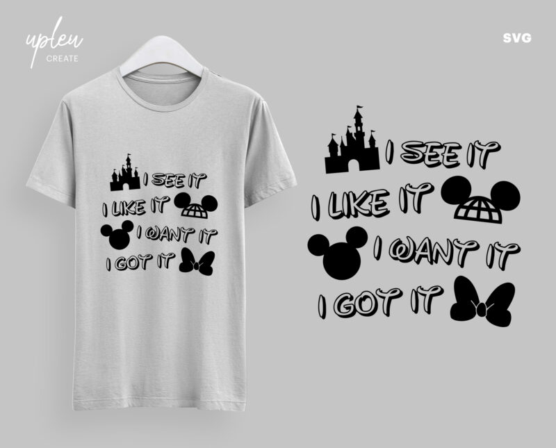 I See It I Like It I Want It I Got It Svg Disney Svg Star Wars Land Svg Galaxy Edge Svg Files For Cricut Disney Disney Thanksgiving Buy T Shirt