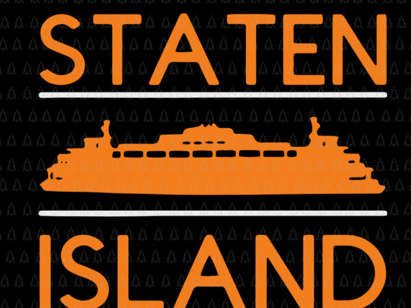 Staten island ferry, the fifth borough, staten island ferry svg, staten island ferry png, the fifth borough svg, staten island vector