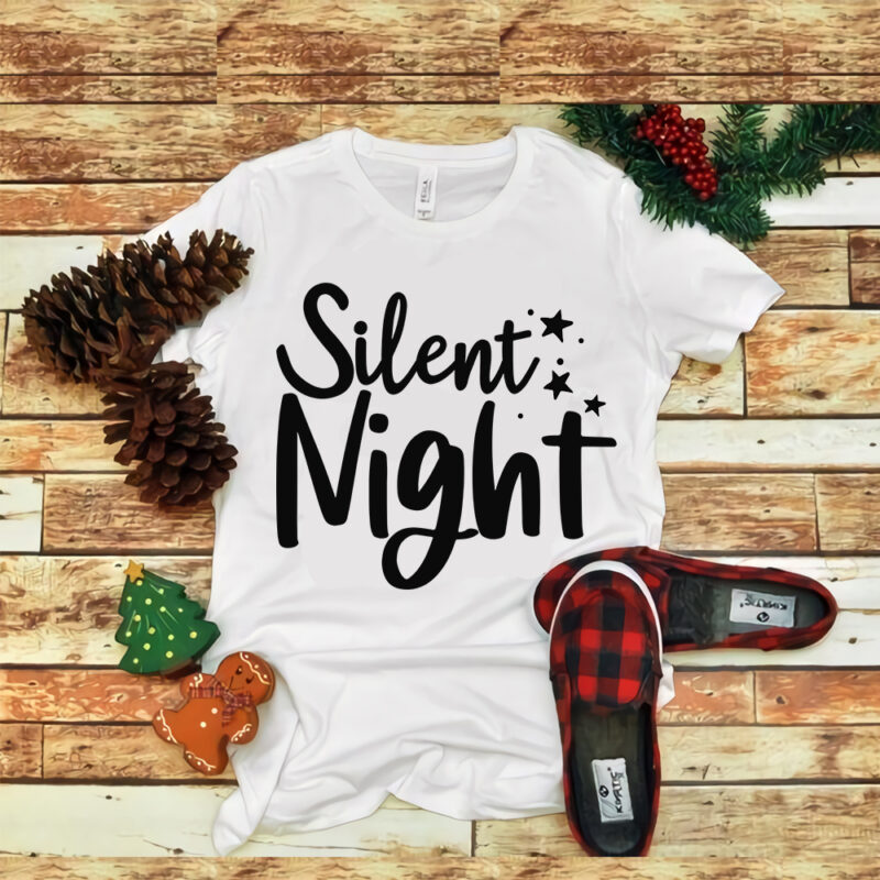 Silent Night christmas, Silent Night christmas svg, snow svg, snow christmas, christmas svg, christmas png, christmas vector, christmas design tshirt, santa vector, santa svg, holiday svg, merry christmas, merry christmas