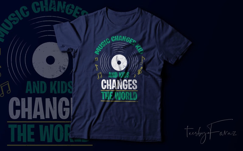 Download Music Changes the World T shirt vector for sale - Buy t ...