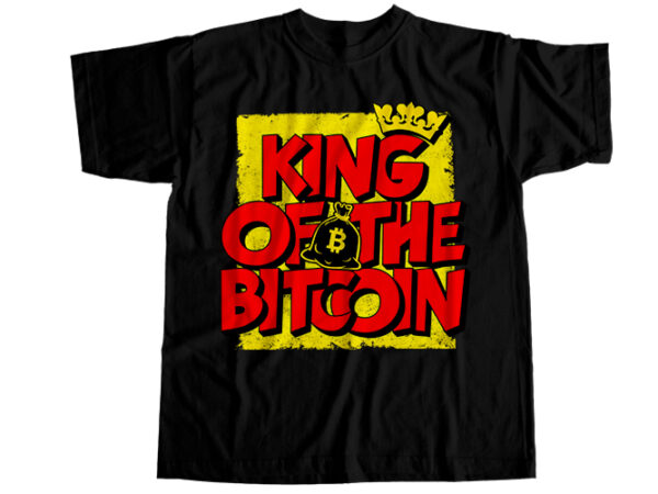 King of the bitcoin t-shirt design